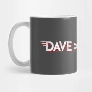 Dave is Greater than Sammy Mug